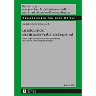 La adquisición del sistema verbal del español: Datos Empíricos Del Proceso De Aprendizaje Del Español Como Lengua