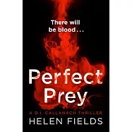 Perfect Prey (a Di Callanach Thriller, Book 2)