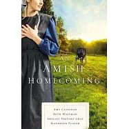 An Amish Homecoming: Four Stories
