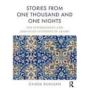 Stories from One Thousand and One Nights: For Intermediate and Advanced Students of Arabic