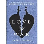 Love & War: An Alex & Eliza Story