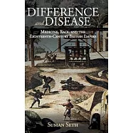 Difference and Disease: Medicine, Race, and the Eighteenth-century British Empire