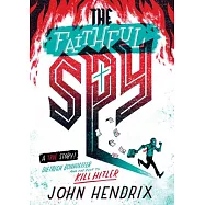 The Faithful Spy: Dietrich Bonhoeffer and the Plot to Kill Hitler