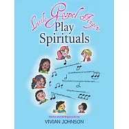 Little Gospel Fingers Play Spirituals