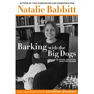 Barking with the Big Dogs: On Writing and Reading Books for Children