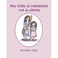 Una Visita Al Cementerio Con La Abuela