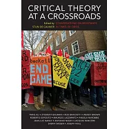 Critical Theory at a Crossroads: Conversations on Resistance in Times of Crisis