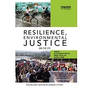 Resilience, Environmental Justice and the City