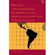Novelas contemporáneas de América Latina desde el punto de vista de Jacques Lacan
