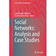Social Networks: Analysis and Case Studies