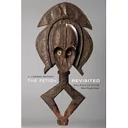The Fetish Revisited: Marx, Freud, and the Gods Black People Make