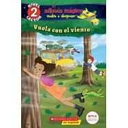 El autobús mágico vuelve a despegar / The Magic School Bus Rides Again: Vuela con el viento / Blowing in The Wind