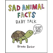 Sad Animal Facts: Baby Talk