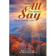 That’s All I’m Gonna Say: Earp Family Lore