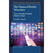 The Drama of Reality Television: Lives of Youth in Liquid Modern Times
