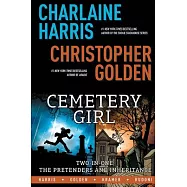 Charlaine Harris’ Cemetery Girl: Two-In-One: The Pretenders and Inheritance