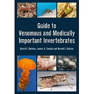 Guide to Venomous and Medically Important Invertebrates