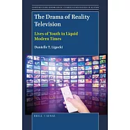 The Drama of Reality Television: Lives of Youth in Liquid Modern Times