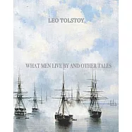 What Men Live by and Other Tales