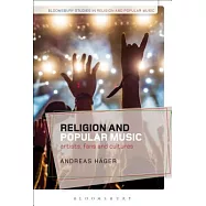 Religion and Popular Music: Artists, Fans, and Cultures
