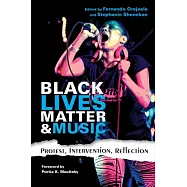 Black Lives Matter and Music: Protest, Intervention, Reflection