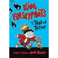 King Flashypants and the Toys of Terror