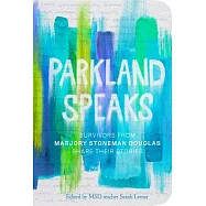 Parkland Speaks: Survivors from Marjory Stoneman Douglas Share Their Stories