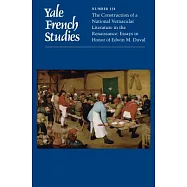 The Construction of a National Vernacular Literature in the Renaissance: Essays in Honor of Edwin M. Duval