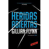 Heridas Abiertas / Sharp Objects