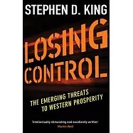 Losing Control: The Emerging Threats to Western Prosperity