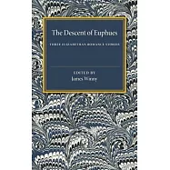 The Descent of Euphues: Three Elizabethan Romance Stories