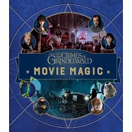 Fantastic Beasts the Crimes of Grindelwald Movie Magic