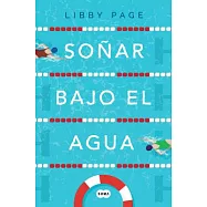 Soñar bajo el agua/ The Lido