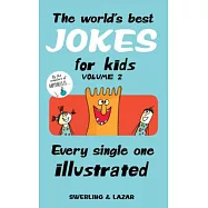 The World’s Best Jokes for Kids: Every Single One Illustrated