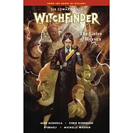 Witchfinder Volume 5: The Gates of Heaven