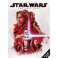 Star Wars: The Last Jedi the Ultimate Guide