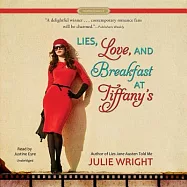 Lies, Love, and Breakfast at Tiffany&rsquo;s