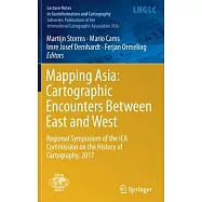 Mapping Asia: Cartographic Encounters Between East and West - Regional Symposium of the ICA Commission on the History of Cartogr