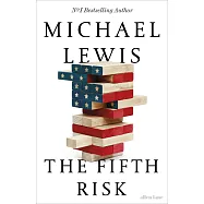 The Fifth Risk: Undoing Democracy
