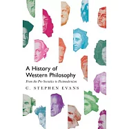 A History of Western Philosophy: From the Pre-Socratics to Postmodernism