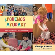 ¿Podemos ayudar?/ Can We Help?: Niños Que Ayudan a Sus Comunidades/ Kids Volunteering to Help Their Communities