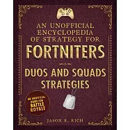 An Unofficial Encyclopedia of Strategy for Fortniters: Duos and Squads Strategies