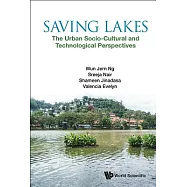 Saving Lakes: The Urban Socio-Cultural and Technological Perspectives