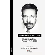 Nicomedes Santa Cruz. Obras Completas I. Poesia 1949 - 1989