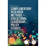 Complementary Research Methods for Educational Leadership and Policy Studies