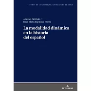 La modalidad dinámica en la historia del español