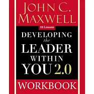 Developing the Leader Within You 2.0 Workbook