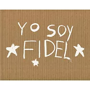 Michael Christopher Brown: Yo Soy Fidel