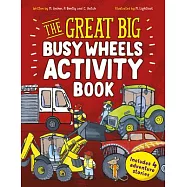 The Great Big Busy Wheels Activity Book