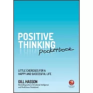 Positive Thinking Pocketbook: Little Exercises for a Happy and Successful Life
